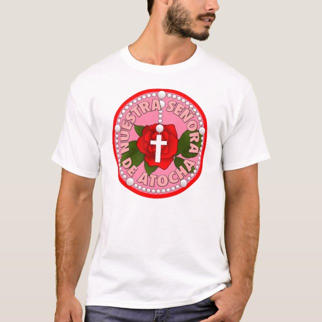 Nuestra Señora de Atocha T-Shirt (Front)