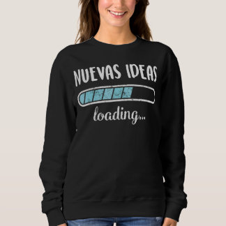 Nuevas Ideas Loading Family Friends Humour Trendy  Sweatshirt