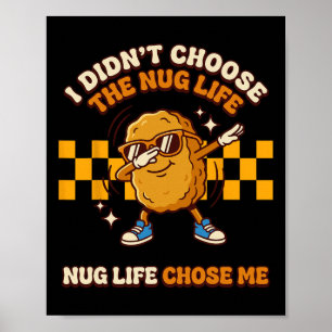 Nug Life Dabbing Dance Groovy Chicken Nugget  Poster