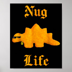 Nug Life Dinosaur Chicken Nugget Funny Retro  Poster