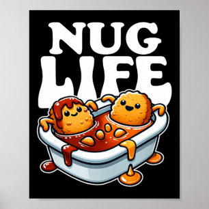 Nug Life Funny Chicken Nuggets In Bbq Sauce Cartoo Poster