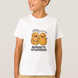 Nuggets Of Wisdom Funny Food Pun T-Shirt