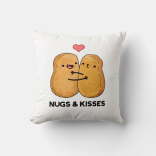 Nugs And Kisses Funny Chicken Nugget Pun  Cushion