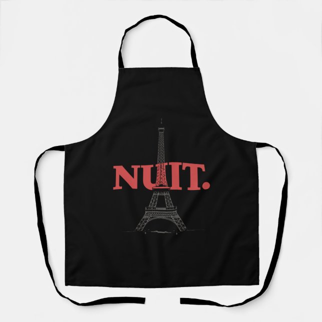 Nuit Nuit Night Night French Words Paris Tower  Apron (Front)