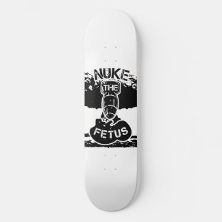 Nuke The Foetus Skateboard