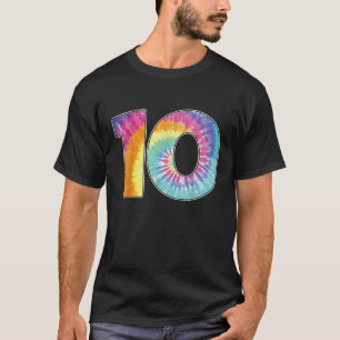 Number 10 Team Even or 10th Birthday Tie Dye Gift T-Shirt