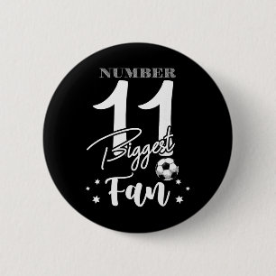 Number 11 Biggest Fan Soccer Player Family Cheer G 6 Cm Round Badge