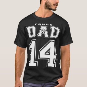 Number 14 Custom Proud Soccer Futbol Dad Personali T-Shirt