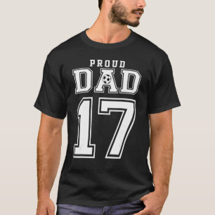 Number 17 Custom Proud Soccer Futbol Dad Personali T-Shirt