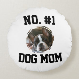 Number 1 dog Mom Mum Mother's Day Pet Lovers Round Cushion