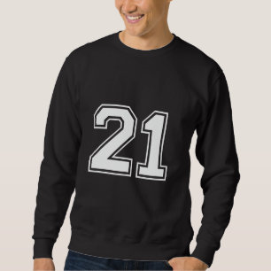 Number 21 Birthday Jersey u2013 Varsity Sports Tea Sweatshirt