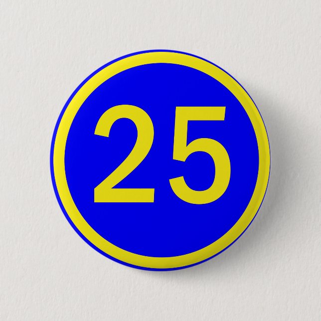 number 25 in a circle 6 cm round badge (Front)