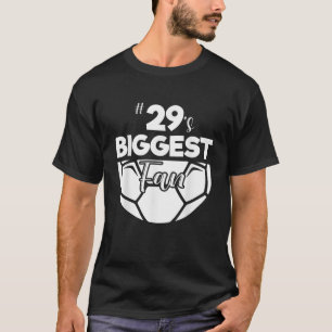 Number 29 s Biggest Fan Player Soccer Mum Dad Chee T-Shirt