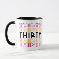 Number 30 big thirty birthday Anniversary Coffee