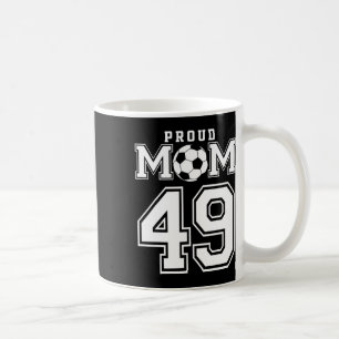 Number 49 Custom Proud Soccer Futbol Mom Personali Coffee Mug