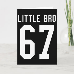 Number 67 Little Bro Biggest Fan Footll Game Day B Card