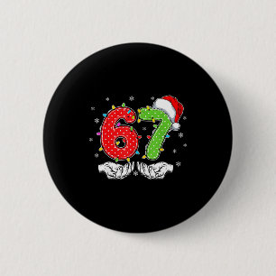 Number 67 Matching Six Seven 6 7 Meme 6-7 Christma Cm Round Badge