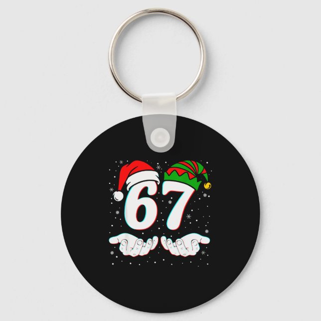 Number 67 Matching Six Seven 6 7 Meme 6-7 Christma Key Ring (Front)
