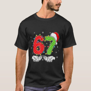 Number 67 Matching Six Seven 6 7 Meme 6-7 Christma T-Shirt