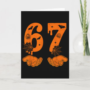 Number 67 Matching Six Seven 6 7 Meme 6 7 Hallowee Card