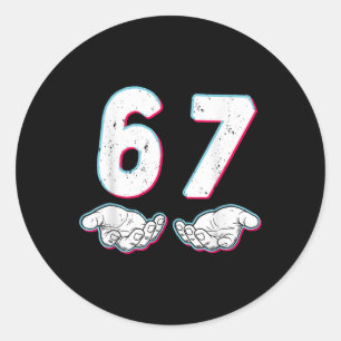 Number 67 Matching Six Seven 6 7 Meme 6-7 Hallowee Classic Round Sticker