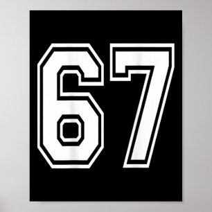 Number 67 Sports Player Number Ck Of Shirt Only  Poster
