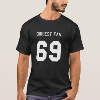 Number 69 Biggest Fan Sport Spirit Wear Football S T-Shirt