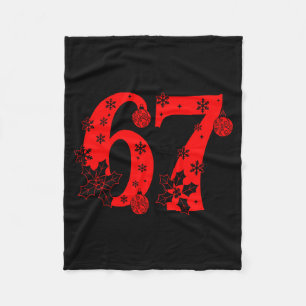 Number 6 7 Funny Meme Saying 67 Six Seven Christma Fleece Blanket