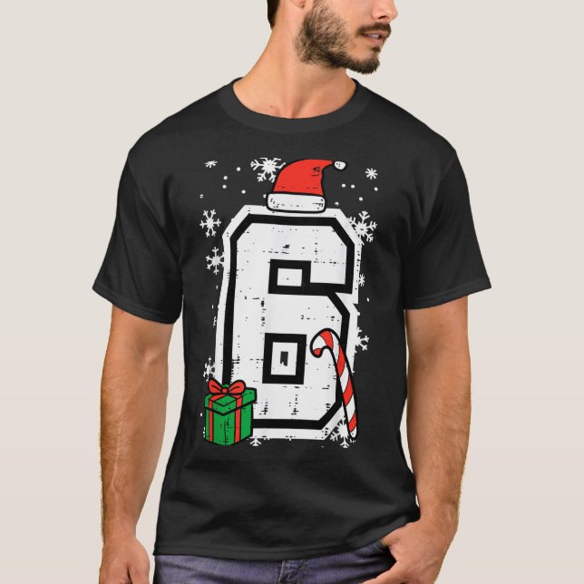 Number 6 Christmas 6 7 Xmas Matching 67 Meme Men W T-Shirt (Front)