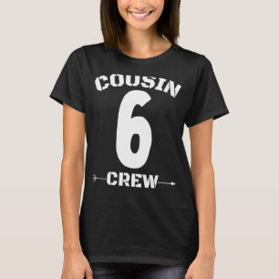 Number 6 Cousin Crew Reunion Matching Family Group T-Shirt