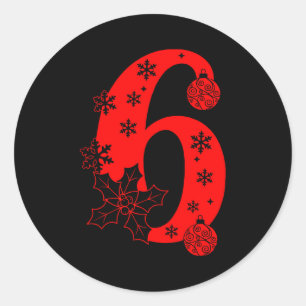 Number 6 Funny Meme Saying 67 Six Seven Christmas  Classic Round Sticker
