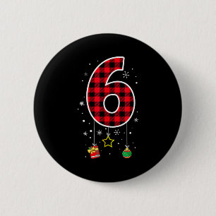 Number 6 Funny Meme Saying 6 7 Six Seven Christmas 6 Cm Round Badge