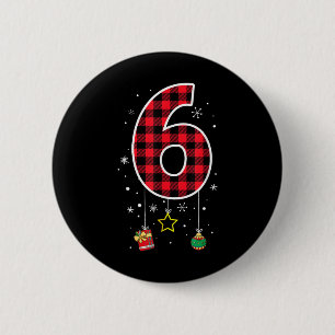 Number 6 Funny Meme Saying 6 7 Six Seven Christmas Cm Round Badge