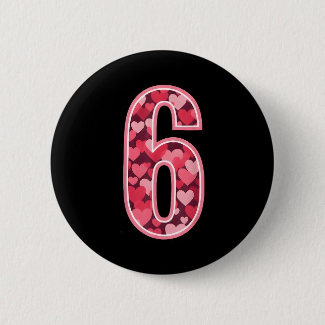 Number 6 Tee Six Seven 6 7 67 Valentines Matching  6 Cm Round Badge (Front)