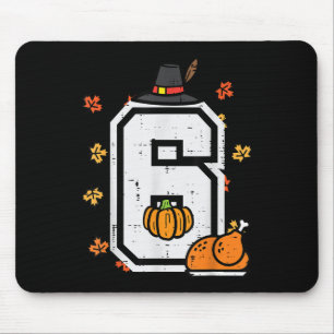 Number 6 Thanksgiving 6 7 Matching 67 Meme Men Wom Mouse Pad