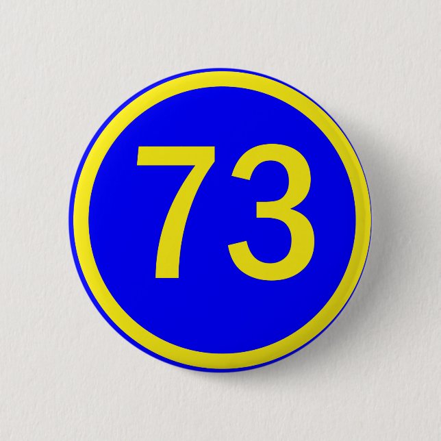 number, 73,  in a circle 6 cm round badge (Front)