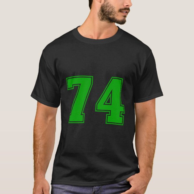 Number 74 Green Sports Fan Jersey Number T-Shirt (Front)