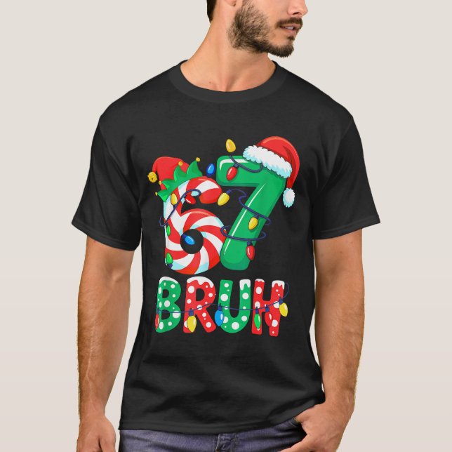Number 7 Funny Meme Saying 6 7 Six Seven Christmas T-Shirt (Front)