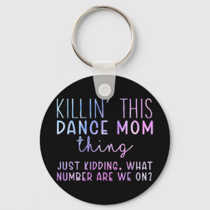 Number Are We On Fun Dance Mum Dancing Mothers Day Key Ring