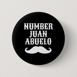 Number Juan Abuelo Spanish Mexican Best Dad Gifts 6 Cm Round Badge