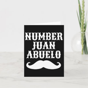 Number Juan Abuelo Spanish Mexican Best Dad Gifts Card
