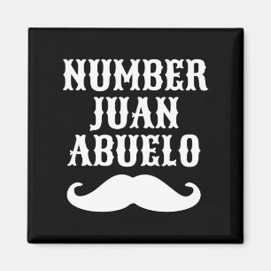 Number Juan Abuelo Spanish Mexican Best Dad Gifts Magnet
