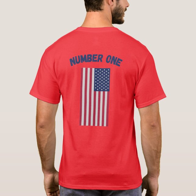 Number One 1 American flag Patriotic Collection T-Shirt (Back)