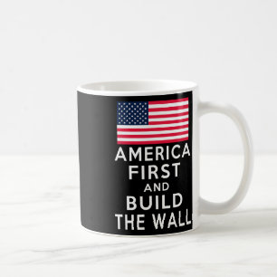 Number One Again And Build A Wall Coffee Mug