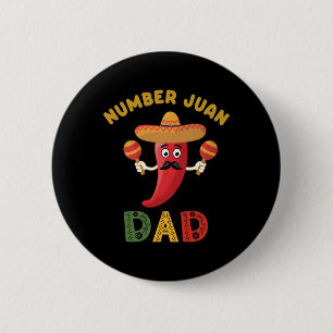 Number One Dad Funny Father's Day Mexican Juan Dad 6 Cm Round Badge