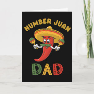 Number One Dad Funny Father's Day Mexican Juan Dad Card