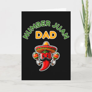 Number One Dad Mexican Fathers Day Funny Padre Jua Card