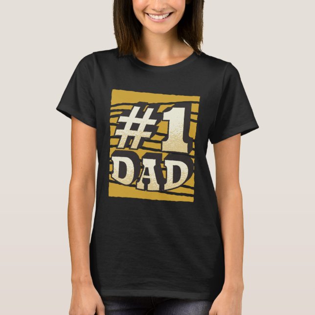 Number One Dad Present Father s Day T-Shirt (Front)