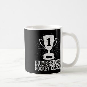 Number One Hockey Coach Ice Hockey Field Hockey Tr Coffee Mug