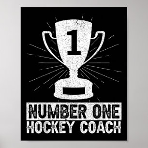 Number One Hockey Coach Ice Hockey Field Hockey Tr Poster